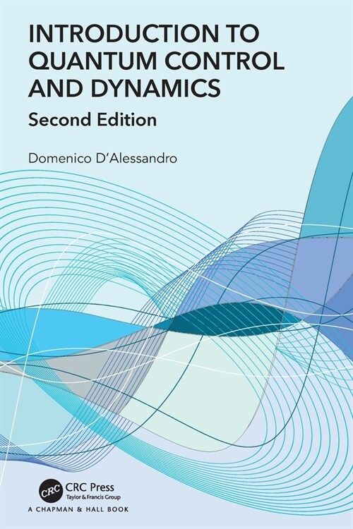 Introduction to Quantum Control and Dynamics (Paperback, 2 ed)