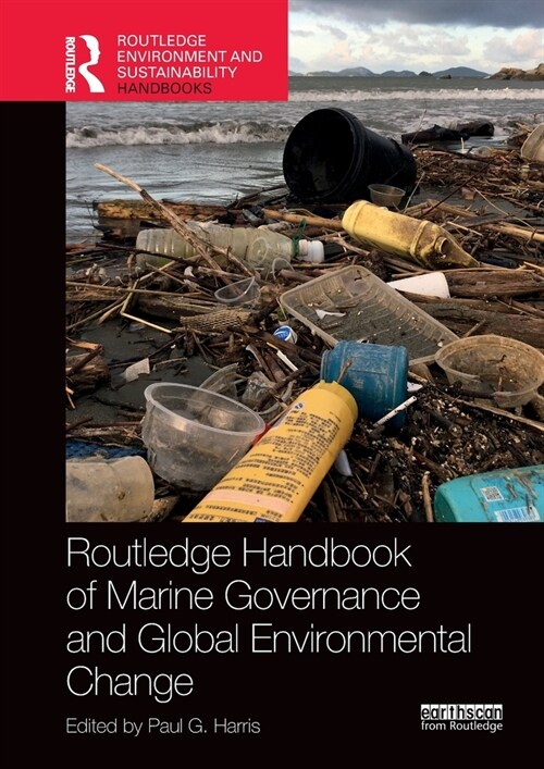 Routledge Handbook of Marine Governance and Global Environmental Change (Paperback, 1)