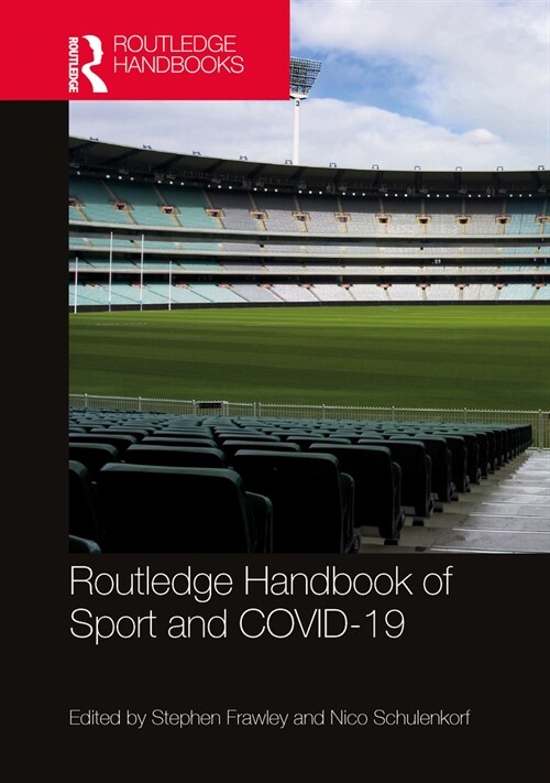 Routledge Handbook of Sport and COVID-19 (Paperback, 1)