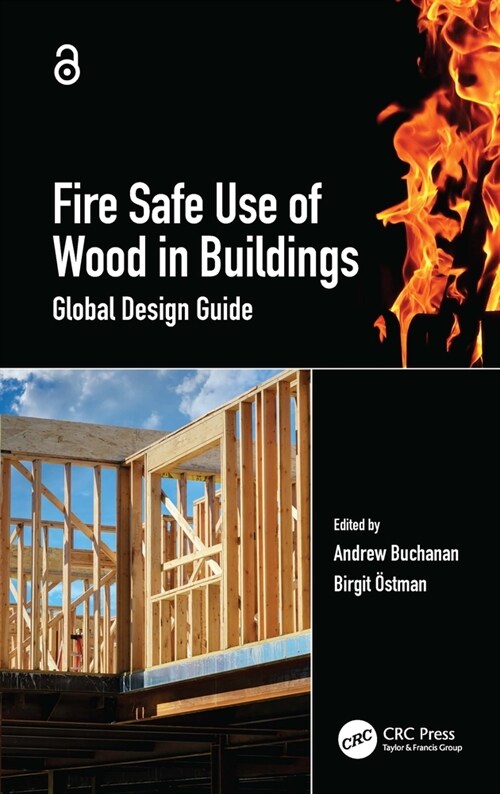 Fire Safe Use of Wood in Buildings : Global Design Guide (Paperback)