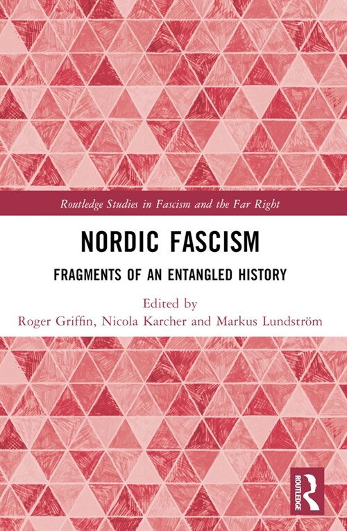 Nordic Fascism : Fragments of an Entangled History (Paperback)