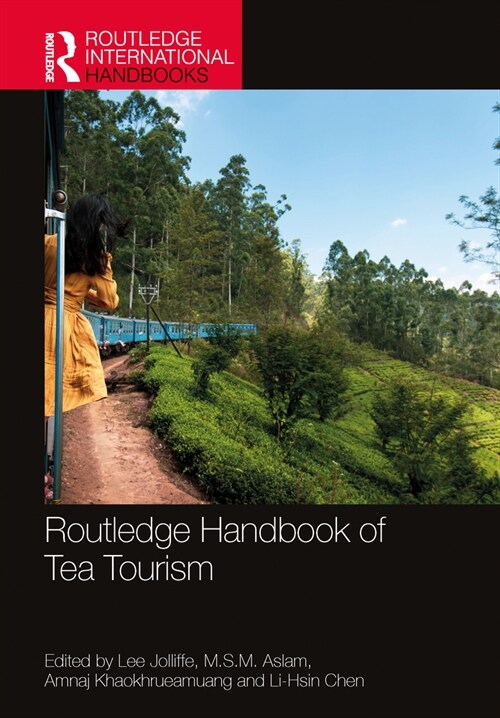 Routledge Handbook of Tea Tourism (Paperback, 1)