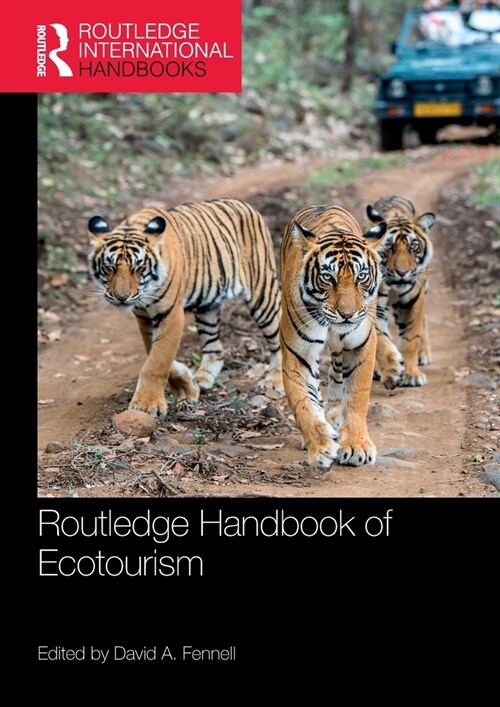 Routledge Handbook of Ecotourism (Paperback, 1)