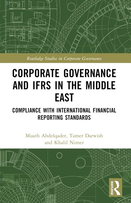 Corporate Governance and Ifrs in the Middle East : Compliance with International Financial Reporting Standards (Paperback)