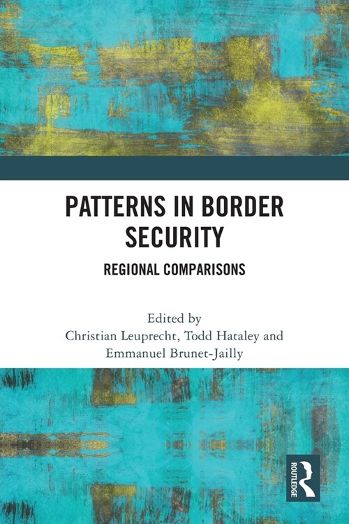 Patterns in Border Security : Regional Comparisons (Paperback)