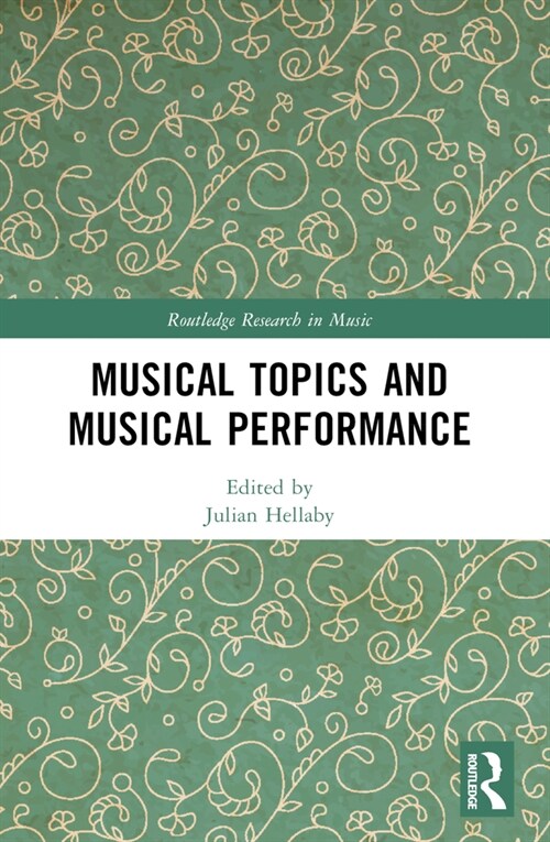 Musical Topics and Musical Performance (Paperback, 1)