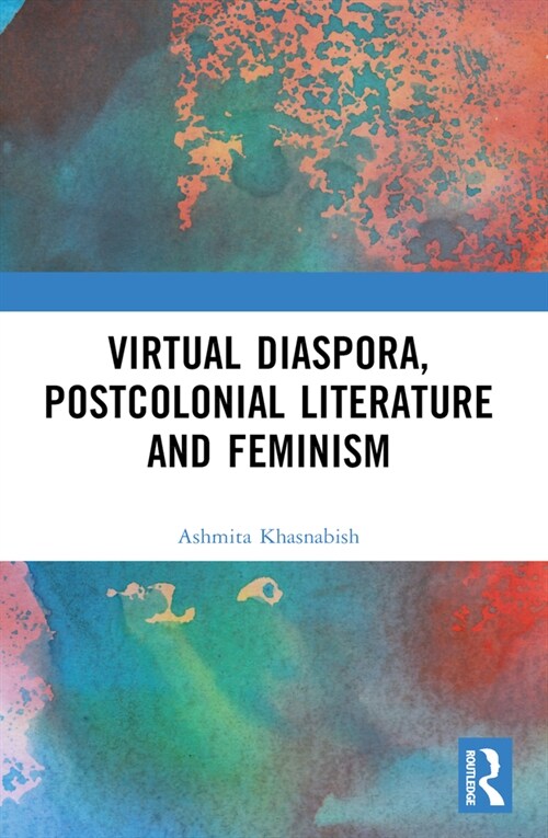 Virtual Diaspora, Postcolonial Literature and Feminism (Paperback, 1)