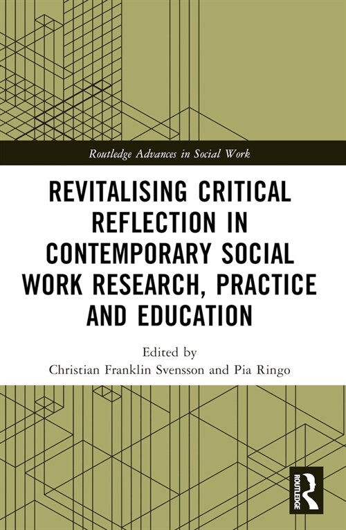 Revitalising Critical Reflection in Contemporary Social Work Research, Practice and Education (Paperback, 1)