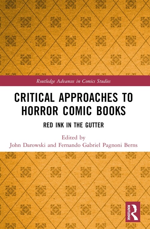 Critical Approaches to Horror Comic Books : Red Ink in the Gutter (Paperback)