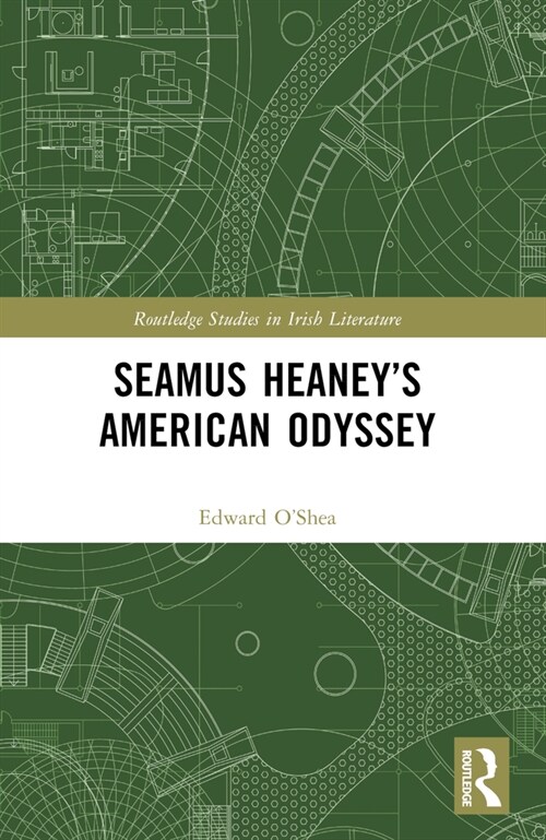 Seamus Heaney’s American Odyssey (Paperback)