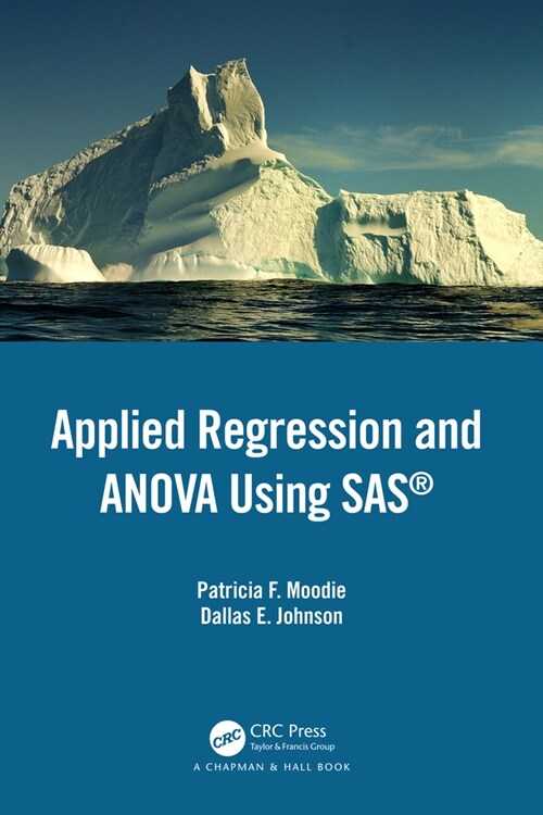 Applied Regression and ANOVA Using SAS (Paperback, 1)