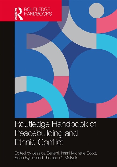 Routledge Handbook of Peacebuilding and Ethnic Conflict (Paperback, 1)