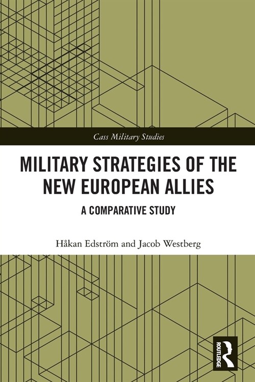 Military Strategies of the New European Allies : A Comparative Study (Paperback)