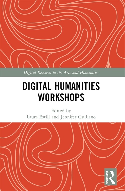 Digital Humanities Workshops (Paperback, 1)