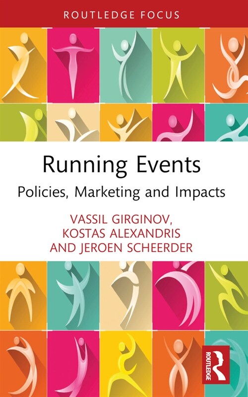 Running Events : Policies, Marketing and Impacts (Paperback)