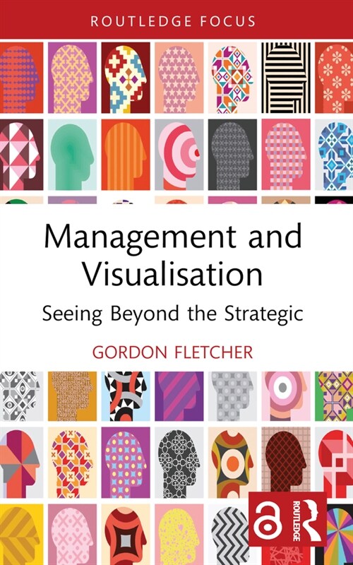 Management and Visualisation : Seeing Beyond the Strategic (Paperback)