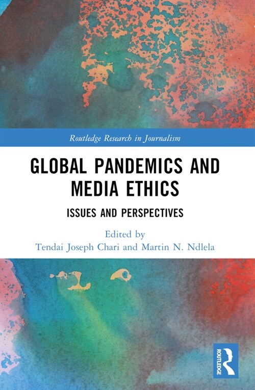 Global Pandemics and Media Ethics : Issues and Perspectives (Paperback)