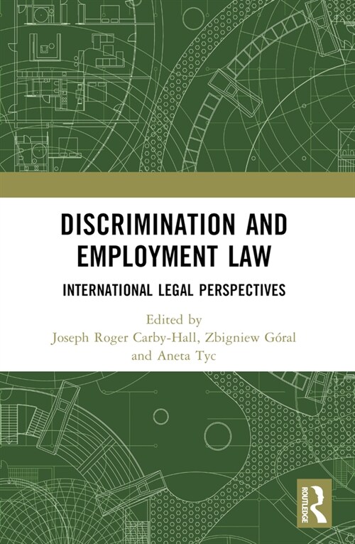 Discrimination and Employment Law : International Legal Perspectives (Paperback)