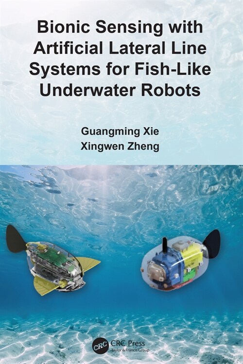 Bionic Sensing with Artificial Lateral Line Systems for Fish-Like Underwater Robots (Paperback, 1)