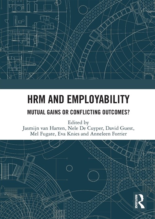 Hrm and Employability : Mutual Gains or Conflicting Outcomes? (Paperback)