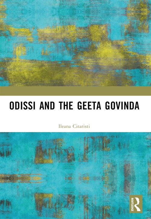 Odissi and the Geeta Govinda (Paperback, 1)