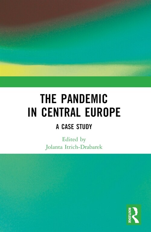 The Pandemic in Central Europe : A Case Study (Paperback)