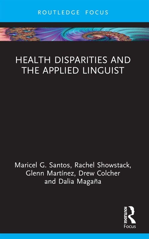 Health Disparities and the Applied Linguist (Paperback, 1)