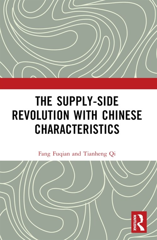 The Supply-side Revolution with Chinese Characteristics (Paperback, 1)