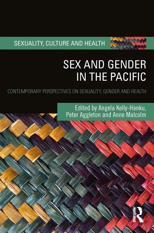 Sex and Gender in the Pacific : Contemporary Perspectives on Sexuality, Gender and Health (Paperback)