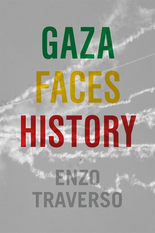 Gaza Faces History (Paperback)
