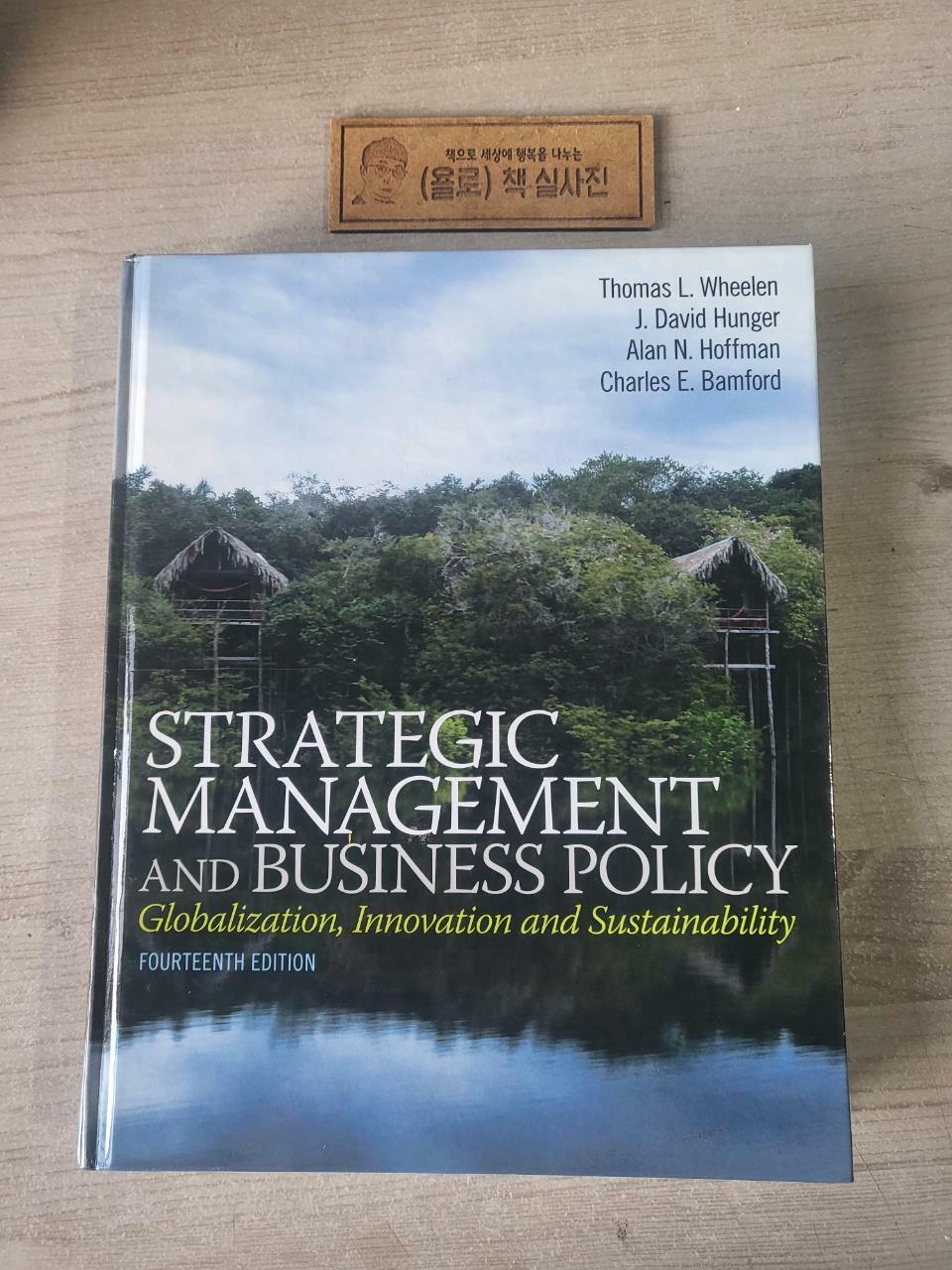[중고] Strategic Management and Business Policy: Globalization, Innovation and Sustainablility (Hardcover, 14, Revised)