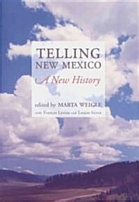 Telling New Mexico: A New History (Paperback)