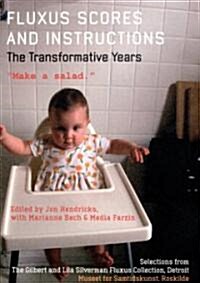 Fluxus Scores and Instructions: The Transformative Years, Make a Salad (Paperback)