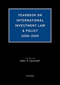 Yearbook on International Investment Law & Policy (Hardcover, 2008-2009)