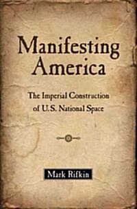 Manifesting America (Hardcover)