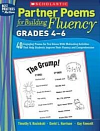 Partner Poems for Building Fluency: Grades 4-6: 40 Engaging Poems for Two Voices with Motivating Activities That Help Students Improve Their Fluency a (Paperback)