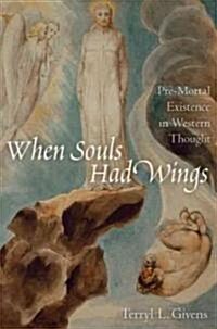 When Souls Had Wings (Hardcover)