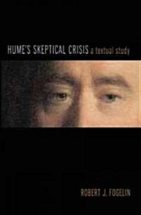 Humes Skeptical Crisis: A Textual Study (Hardcover)