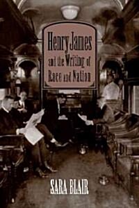 Henry James and the Writing of Race and Nation (Paperback)