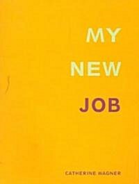 My New Job (Paperback, 1st)
