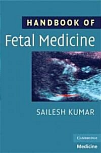 Handbook of Fetal Medicine (Paperback)
