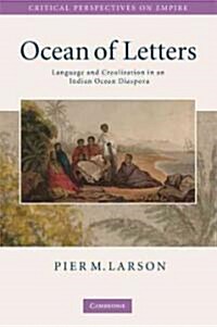 Ocean of Letters : Language and Creolization in an Indian Ocean Diaspora (Paperback)