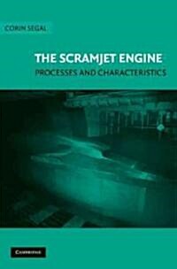 The Scramjet Engine : Processes and Characteristics (Hardcover)