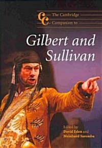 The Cambridge Companion to Gilbert and Sullivan (Hardcover)