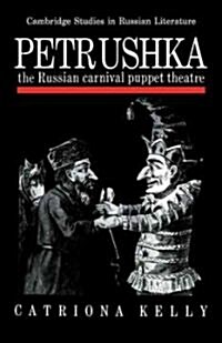Petrushka : The Russian Carnival Puppet Theatre (Paperback)