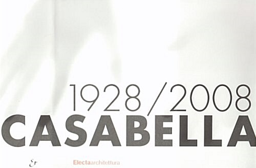 Casabella 1928/2008 (Hardcover)