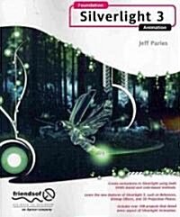 Foundation Silverlight 3 Animation (Paperback, 1st)