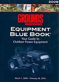 Grounds Maintenance Equipment Blue Book 2009 (Paperback)