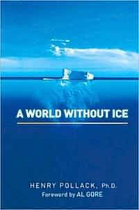 A World Without Ice (Hardcover)