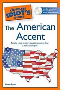 The Complete Idiots Guide to the American Accent (Paperback, Compact Disc)